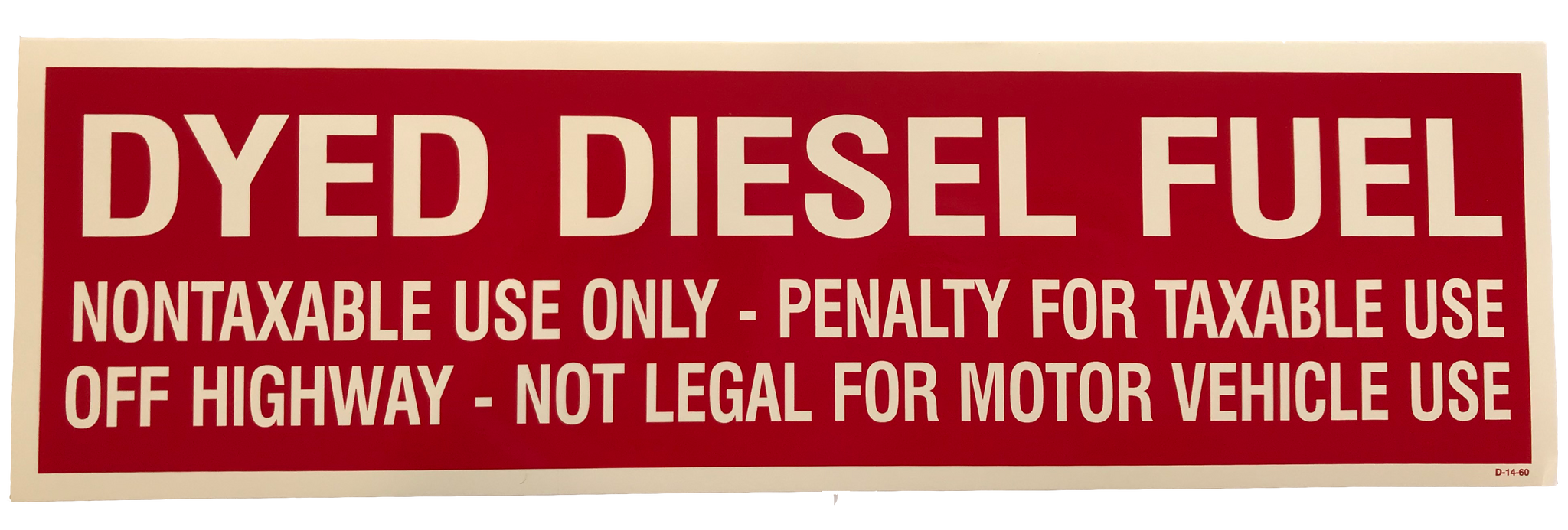 PI 4x14 Decals - Dyed Diesel Fuel